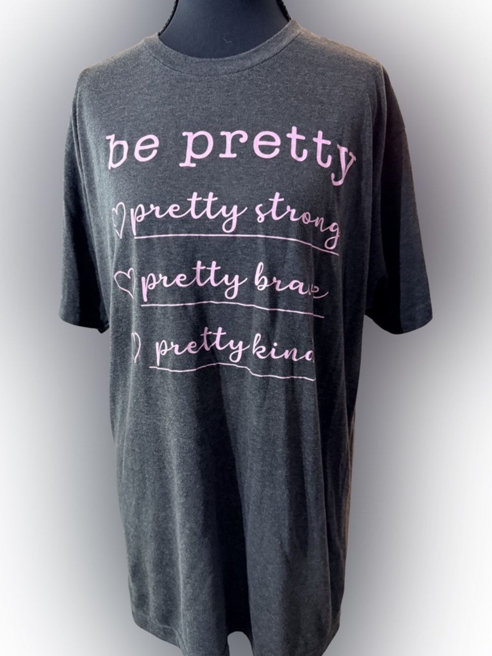 Be Pretty Graphic Tee - Pink on Charcoal Women’s Empowerment‎ Size L NWOT